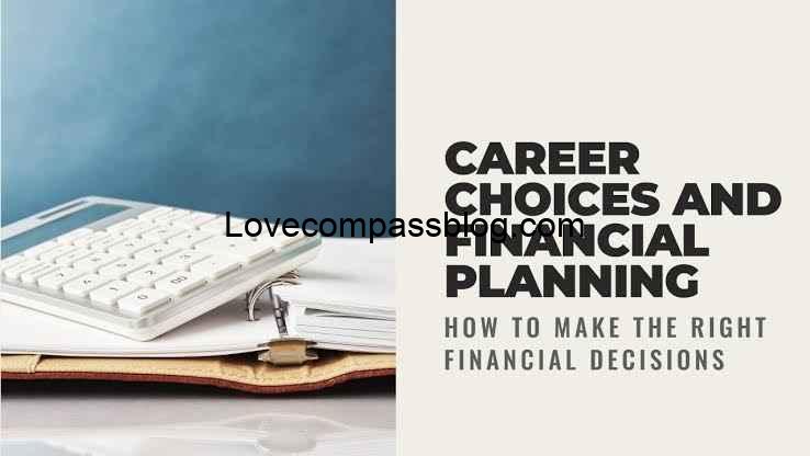Financial and Career Decisions: Working Together