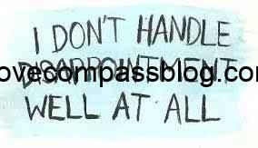 Overcoming Disappointment and Resentment